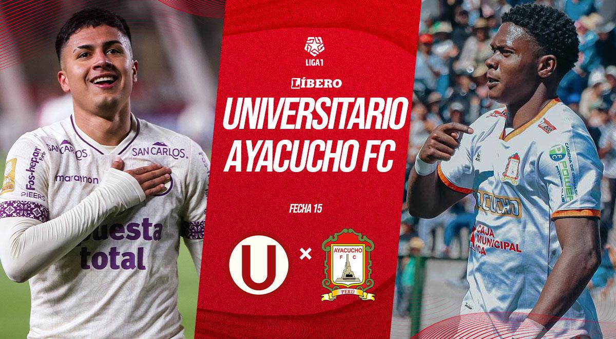 Universitario vs Ayacucho FC EN VIVO: a qué hora juega, alineaciones y dónde ver