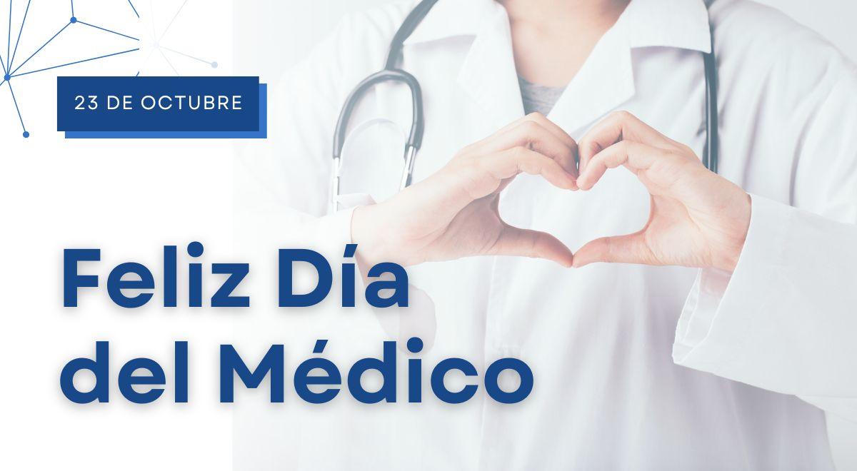 Frases bonitas para el Día del Médico en México 2025: Celebra y felicita este 23 de octubre a los profesionales de la salud