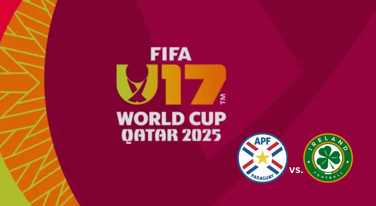 ¿A qué hora Paraguay vs Irlanda y dónde ver partido por el Mundial Sub 17?