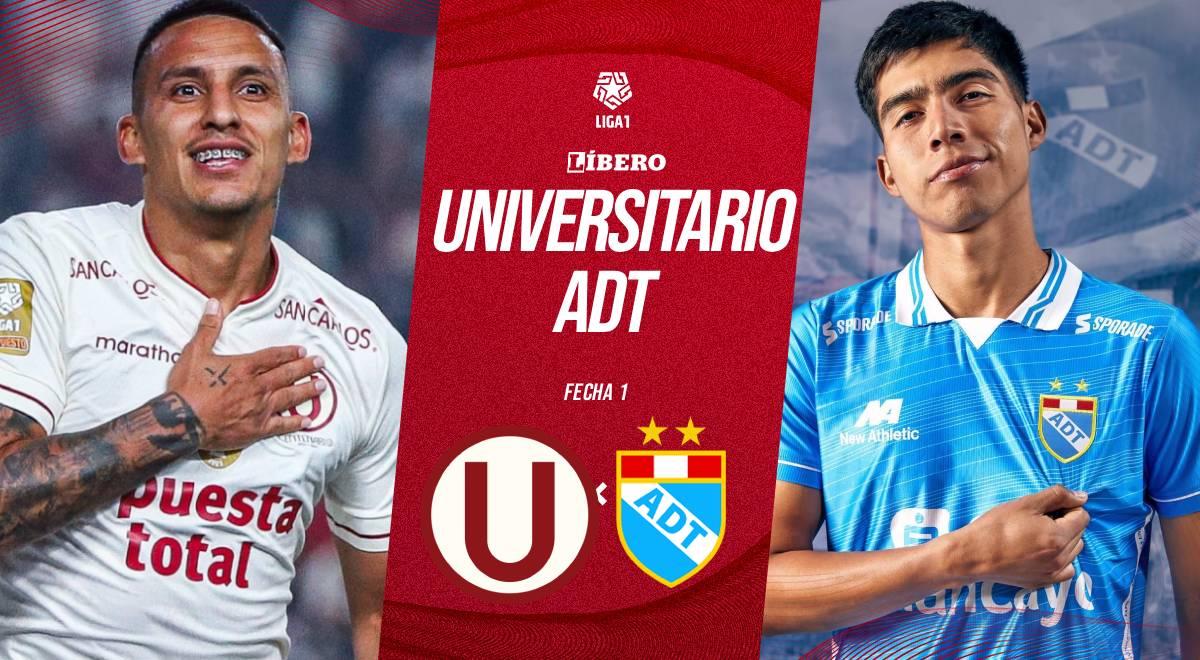 Universitario vs ADT EN VIVO por Liga 1: a qué hora juega, alineaciones, apuestas y dónde ver