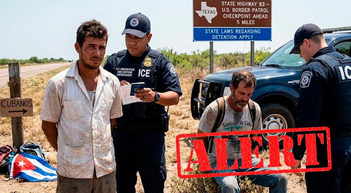 ALERTA MÁXIMA para inmigrantes cubanos en Texas: ICE DETIENE a compatriotas deportados por reingreso ilegal y genera ALARMA en la comunidad