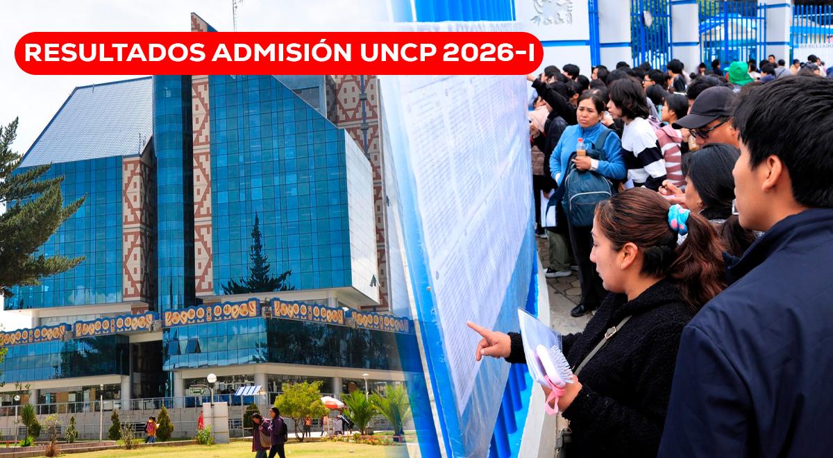 Resultados Examen de Admisión UNCP 2026-I HOY, 15 de marzo: LINK para ver lista de ingresantes y puntajes