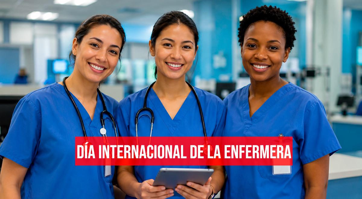 Feliz Día Internacional de la Enfermera 2026: las mejores frases para compartir este 12 de mayo