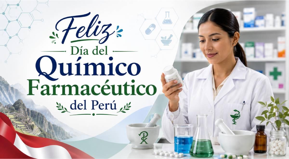 Feliz Día del Químico Farmacéutico del Perú: mejores frases para compartir y reconocer su labor esencial en la salud pública HOY, 13 de mayo