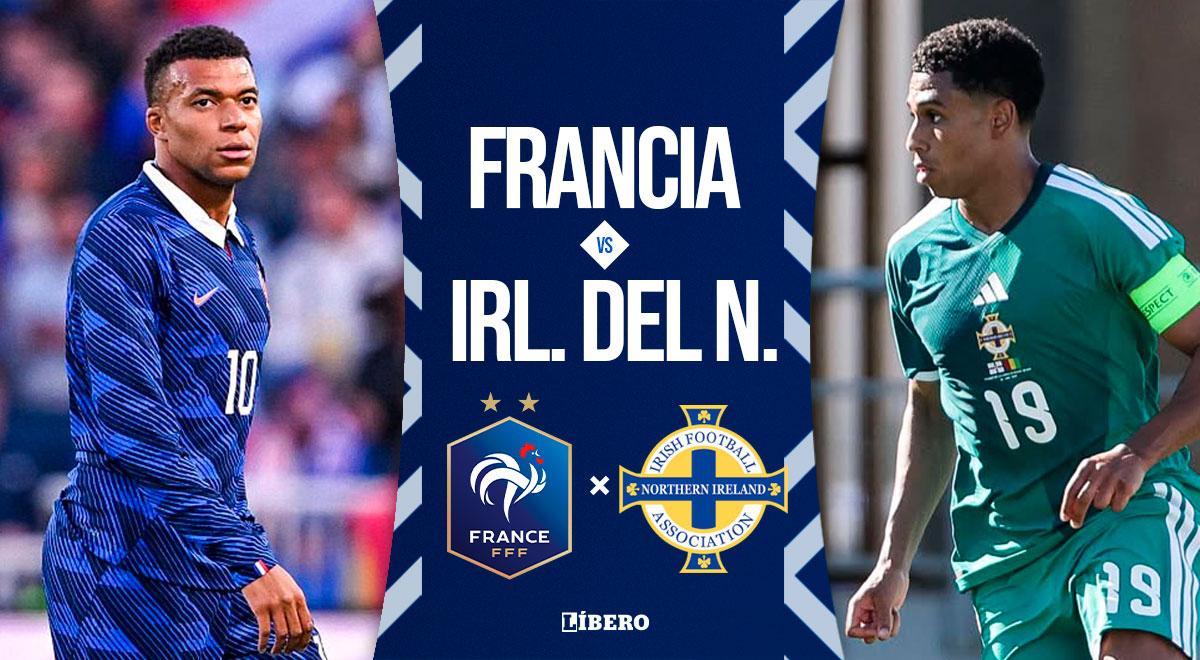 Francia vs Irlanda del Norte: hora, dónde ver y pronóstico del partido amistoso