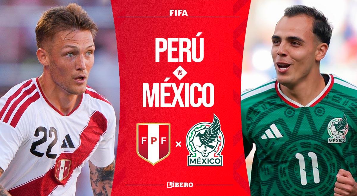 Perú vs México EN VIVO por amistoso: a qué hora juega, dónde ver, alineaciones y pronóstico