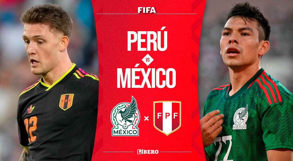 Perú vs. México EN VIVO HOY: a qué hora juegan, dónde ver y alineaciones [VIDEO]