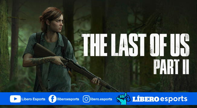 The Last of Us Part II estrena su tráiler de lanzamiento