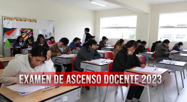 Resultados del Examen de Ascenso 2023 vía Minedu examen resulto de