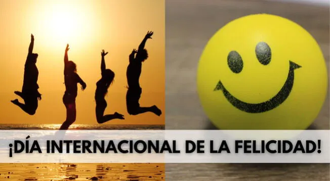 Frases por el Día Internacional de la Felicidad para que festejes e