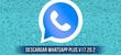 Descargar WhatsApp Plus V17.20.2: LINK GRATIS de la última versión APK 2024