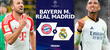 Real Madrid vs. Bayern Múnich EN VIVO: a qué hora juegan y en qué canal