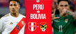 Perú vs Bolivia EN VIVO HOY por Eliminatorias 2026: Dónde ver, a qué hora juega y pronóstico