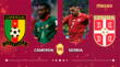 Camerún y Serbia van en busca de su primera victoria en el Mundial Qatar 2022