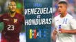 Venezuela vs. Honduras EN VIVO y EN DIRECTO por amistoso internacional