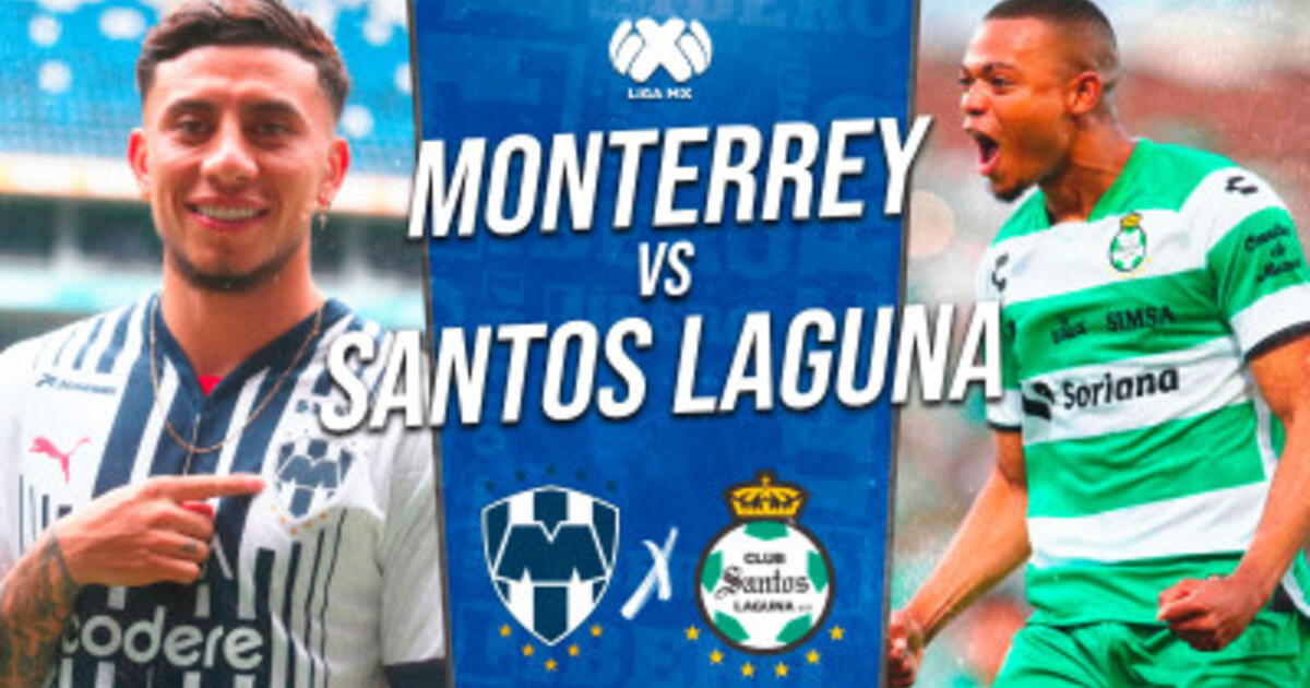 Monterrey vs Santos EN VIVO por Liga MX partido minuto a minuto