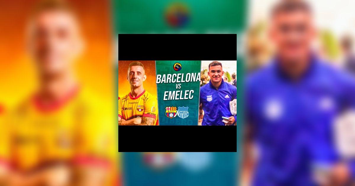 Barcelona SC vs Emelec EN VIVO por Liga Pro: partido minuto a minuto
