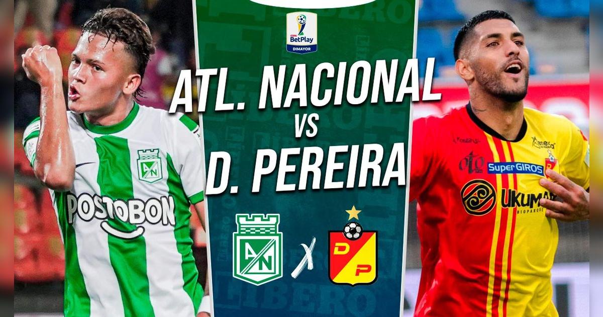 Atlético Nacional vs. Deportivo Pereira EN VIVO por Copa Colombia ...