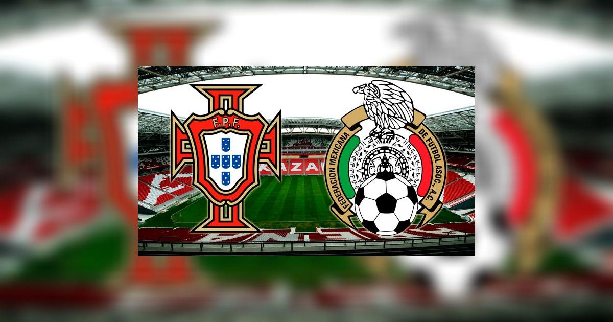 VER Portugal vs. México EN VIVO ONLINE DIRECTO por primera jornada