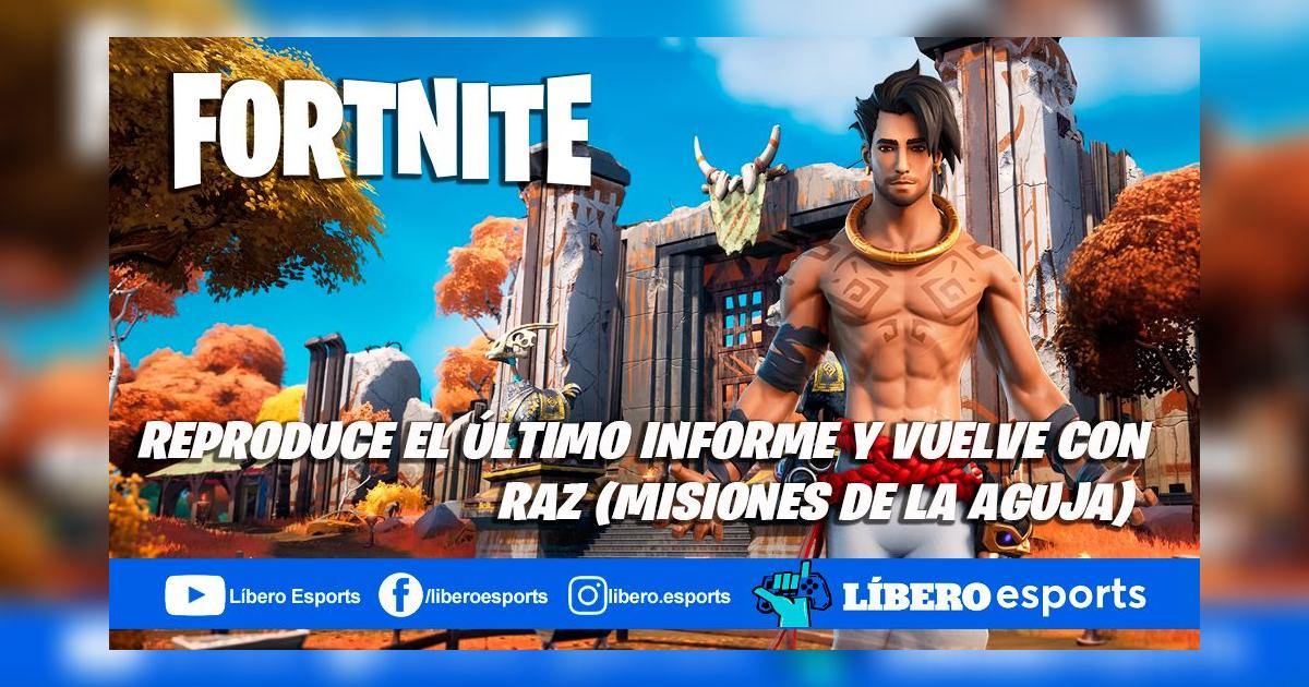 Fortnite: reproduce el último informe y vuelve con Raz - Misiones de La