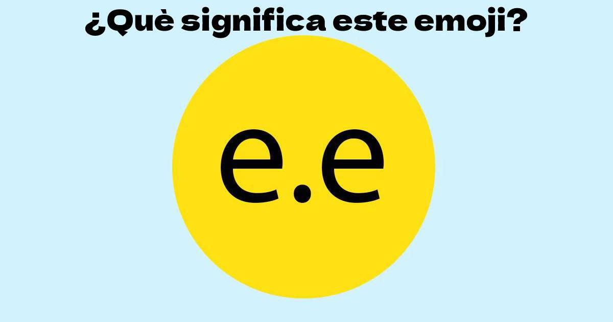 WhatsApp cu l es el significa del emoji e.e y cuando utilizarlo