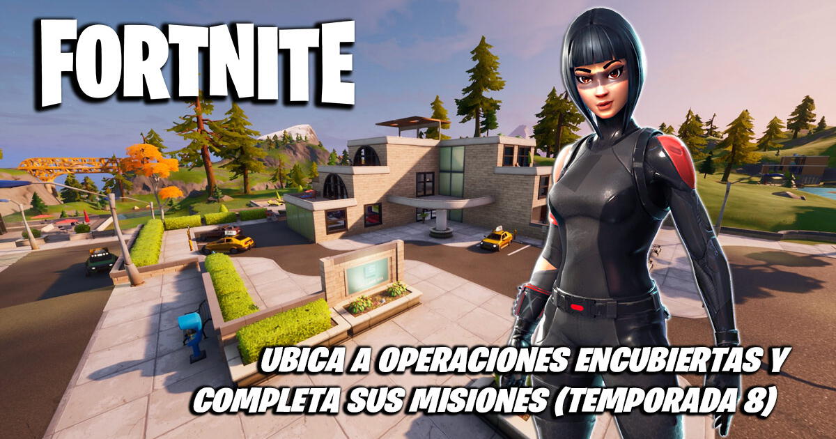 Fortnite: Dónde Hallar A Operaciones Encubiertas Y Misiones De Tarjeta ...