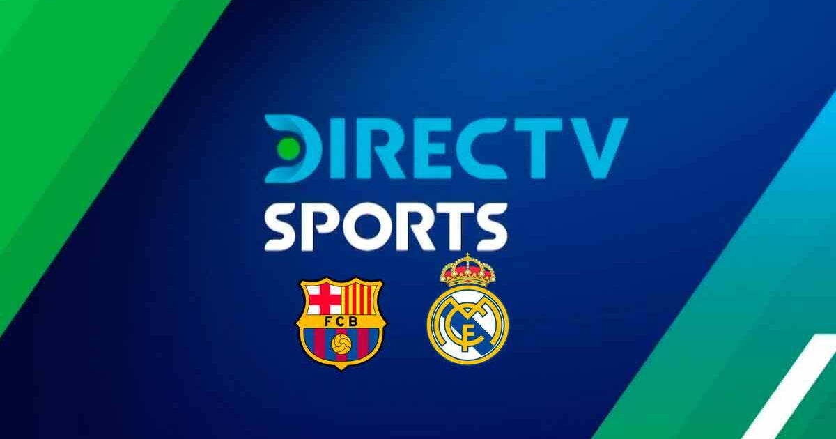 Ver Directv Sports En Vivo Barcelona Real Madrid Sigue Aqu El