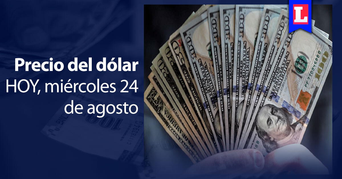 Precio del dólar en Perú conoce en cuánto cerró el tipo de cambio HOY