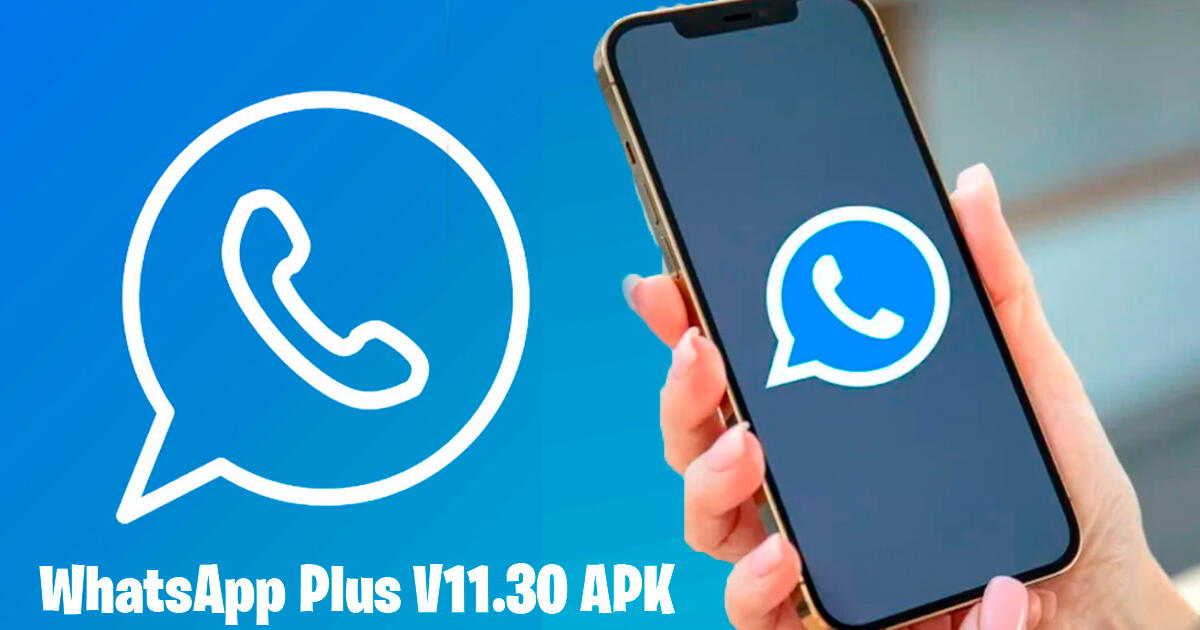 WhatsApp Plus, última versión ¿cómo descargar el APK y qué beneficios