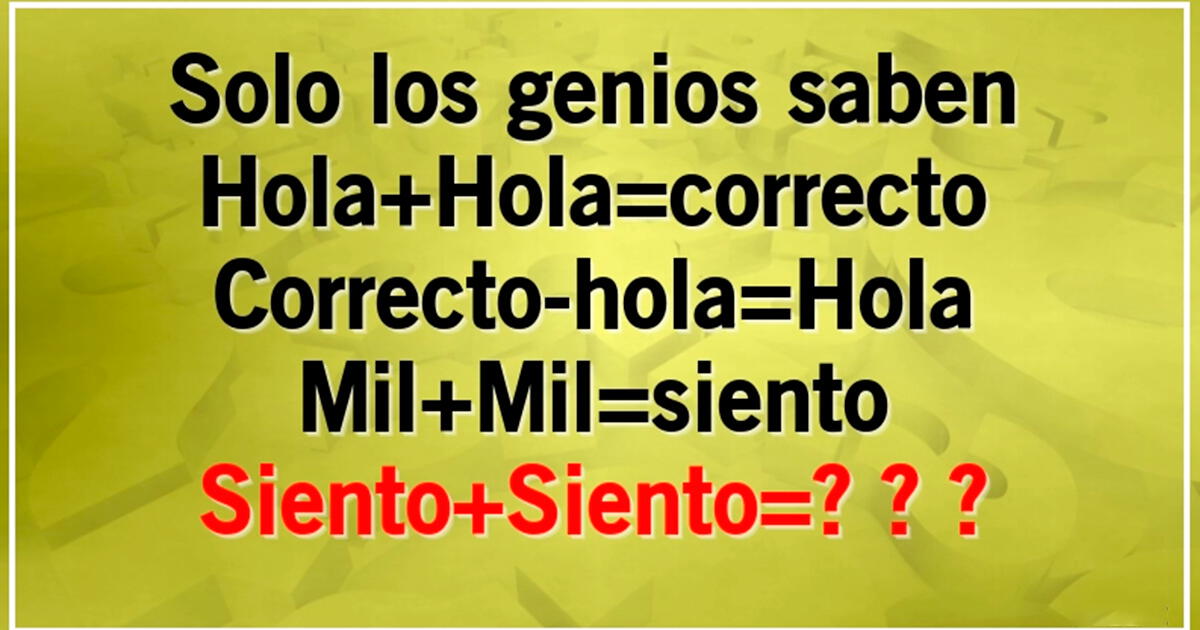 Si Eres Inteligente Descifrarás El Acertijo Extremo ¿cuál Es El Valor De La Suma 0719