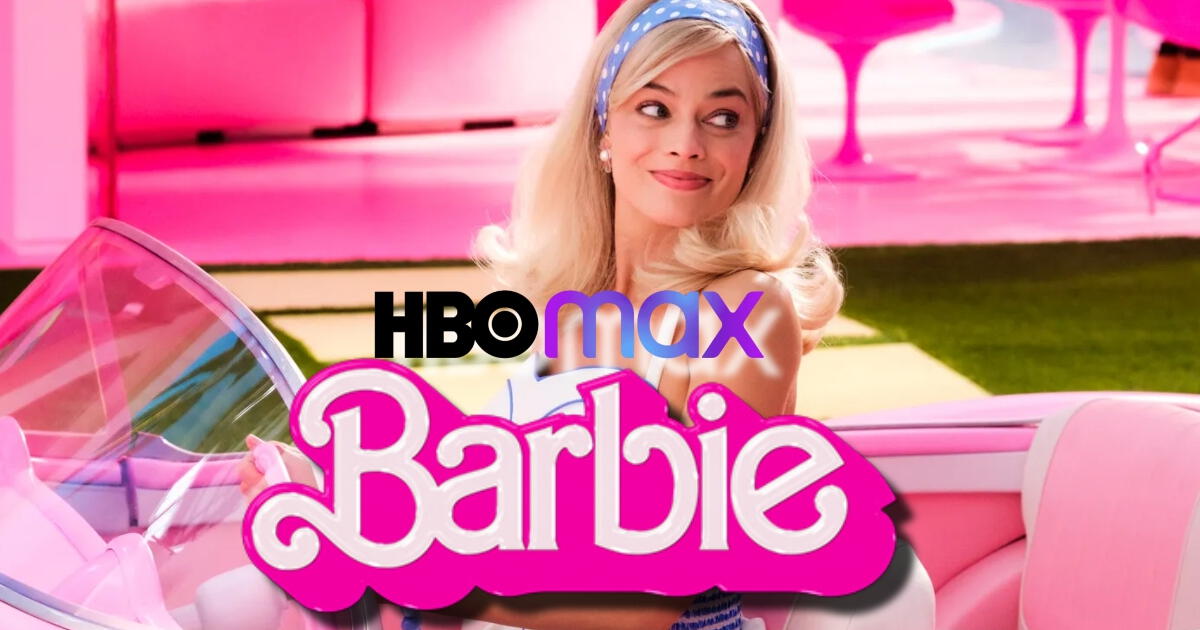 Barbie' llega a HBO Max: todo lo que debes saber de la película sobre la  muñeca más famosa del mundo