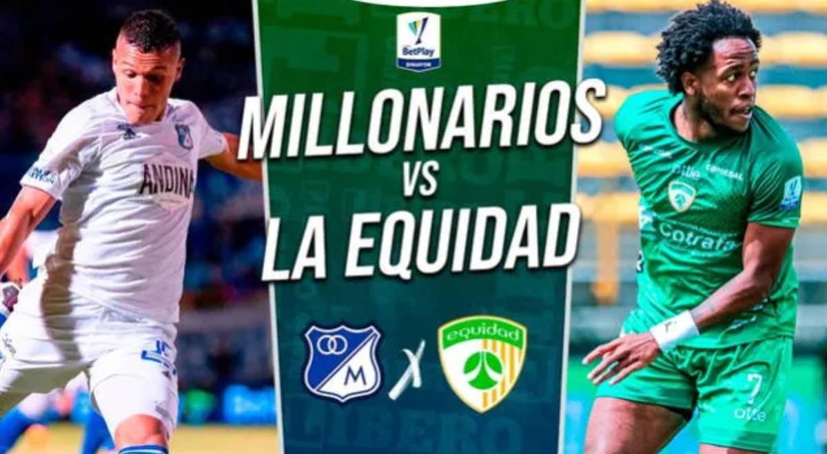 Millonarios vs La Equidad EN VIVO por la Liga BetPlay: partido minuto a ...