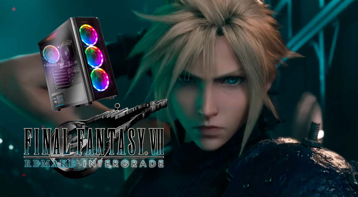 Final Fantasy VII Remake Intergrade revela sus requisitos para PC