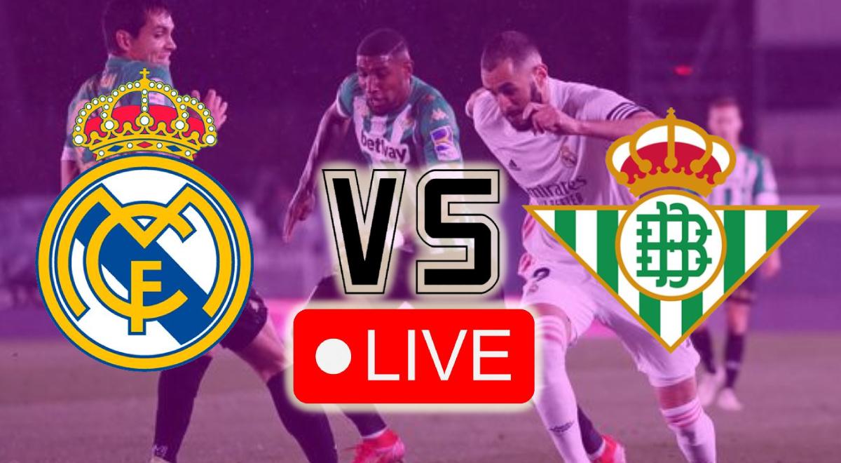 En qué canal juega Real Madrid vs Betis EN VIVO por Liga Santander 2022 ...