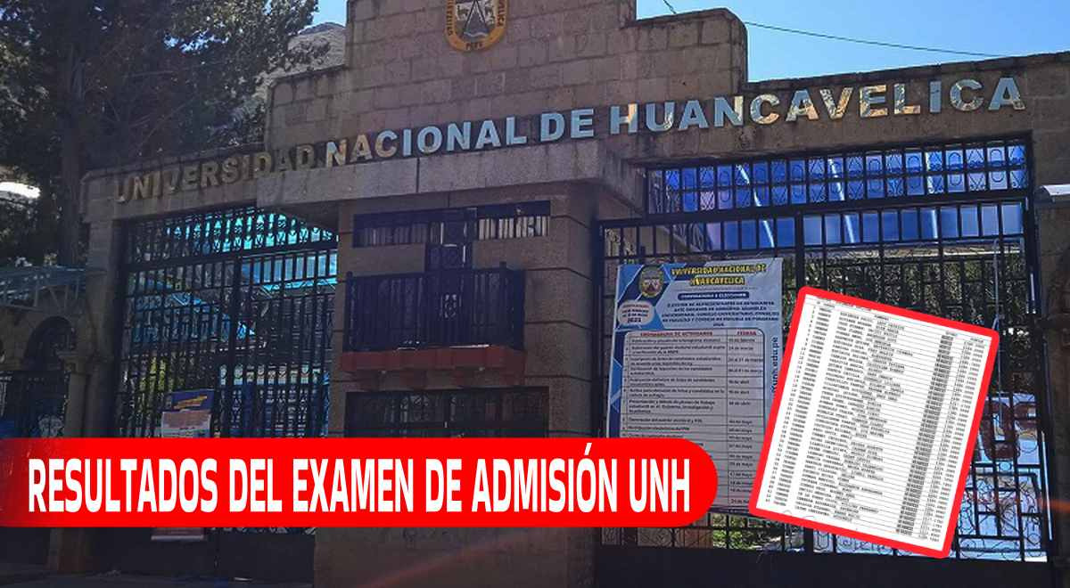 UNH 2023 Admission Test Results: Check Final Marks Here |  National University of Huancavelica |  UNH Admission Test 2023 |  National University of Huancavelica |  Peru