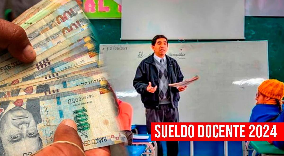 Sueldo docente 2024: Revisa el aumento en la escala salarial para ...