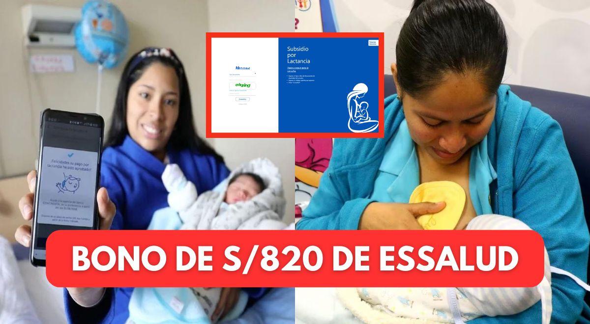 Bono 820 EsSalud: ¿Cómo COBRAR HOY el subsidio de lactancia materna ...