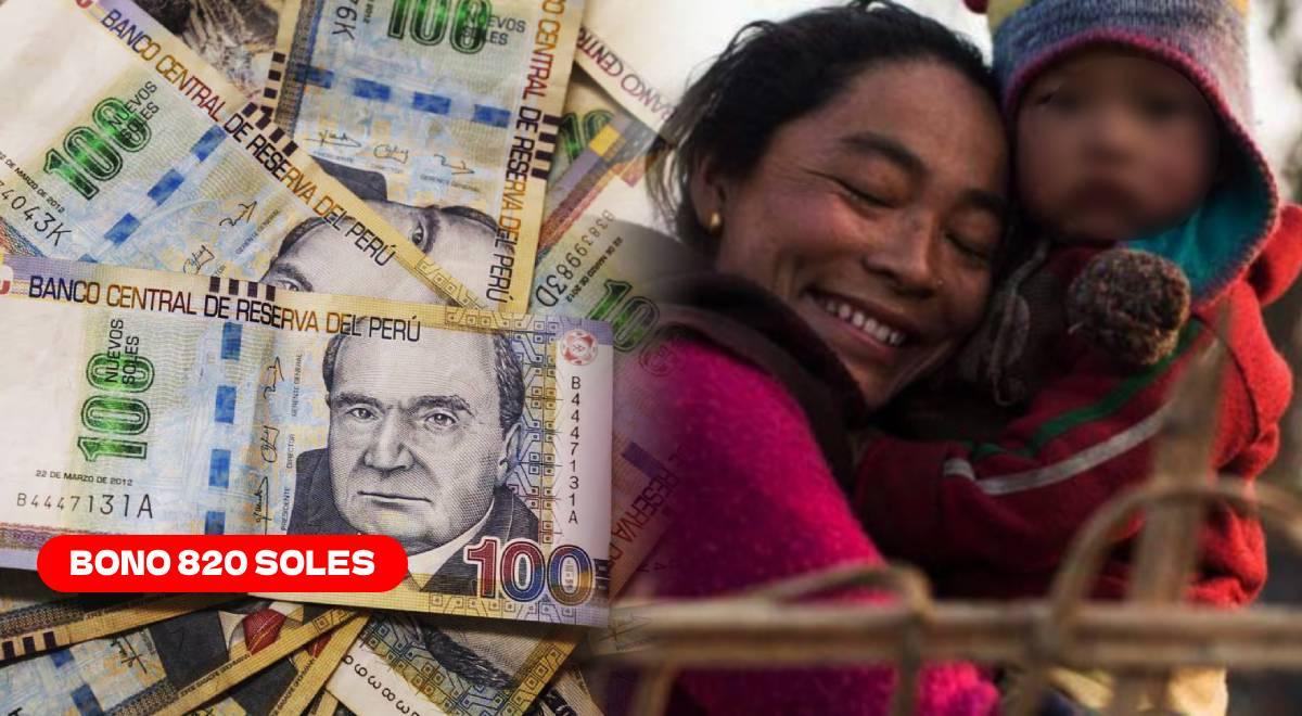 Nuevo Bono 820 soles: Conoce AQUÍ si te corresponde cobrar el subsidio ...