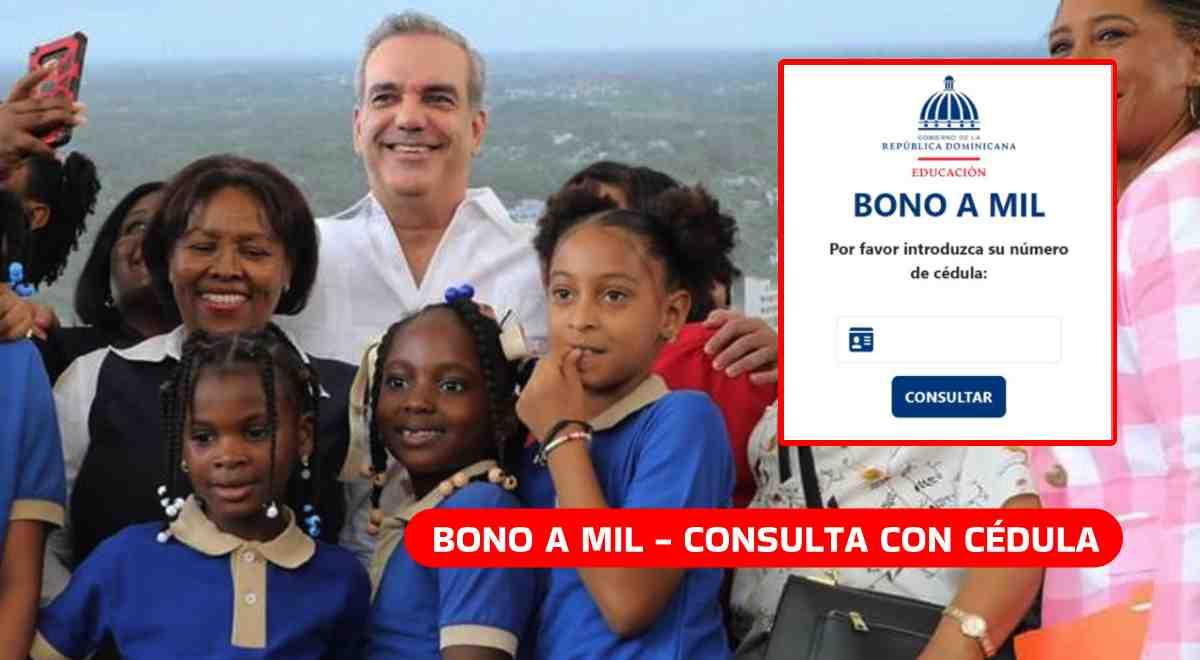 Bono a Mil 2024: Consulta con tu cédula si ya puedes COBRAR el subsidio ...