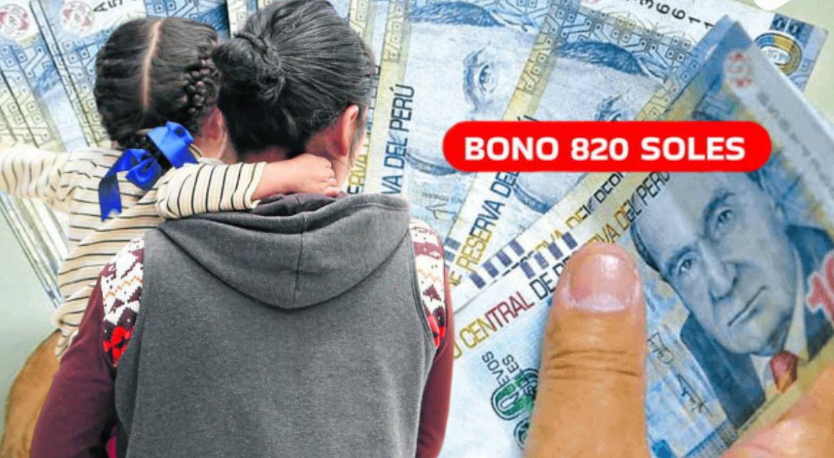 Bono 820 soles: el PLAZO ÚNICO que tienes para solicitar el pago en ...