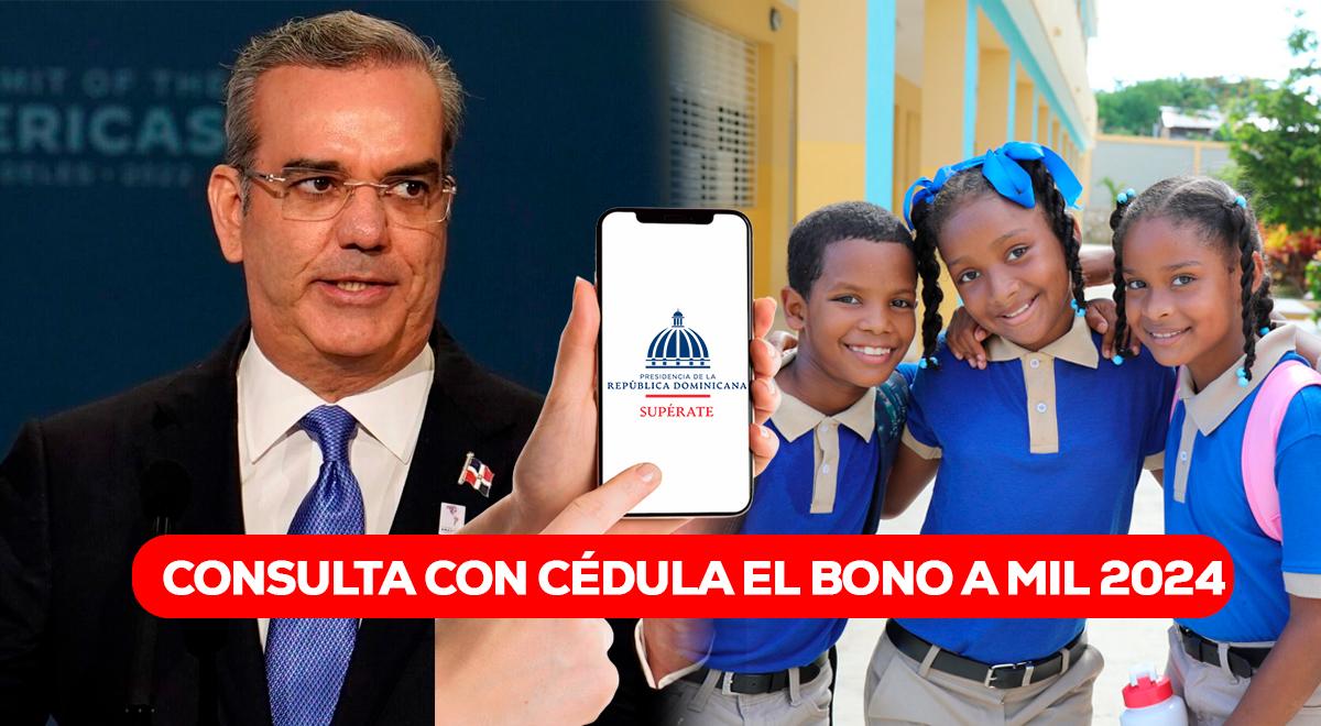 CONSULTA con cédula el Bono a Mil: LINK para conocer si recibirás los ...