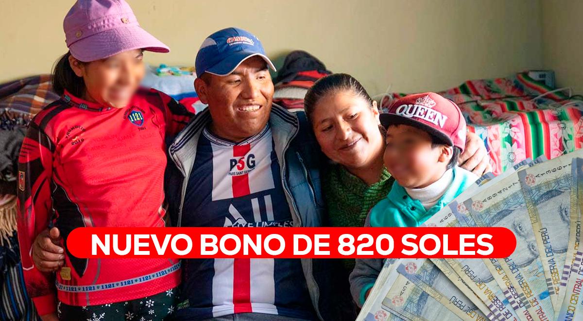 EXCELENTE noticia para los peruanos: COBRA HOY el NUEVO bono de 820 ...