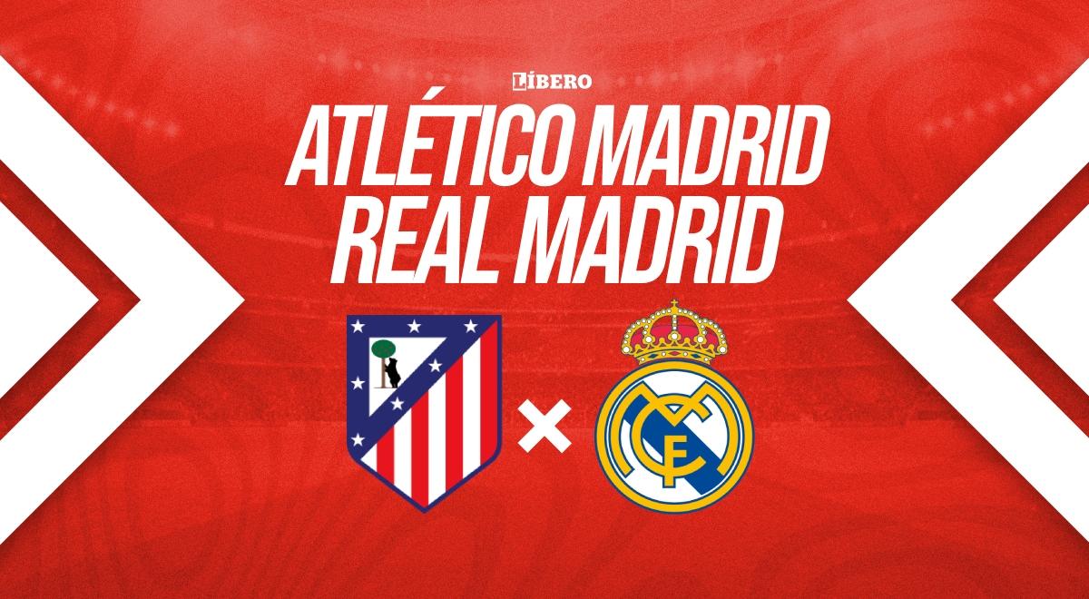 A qué hora juega Real Madrid vs Atlético Madrid, dónde ver y en qué ...