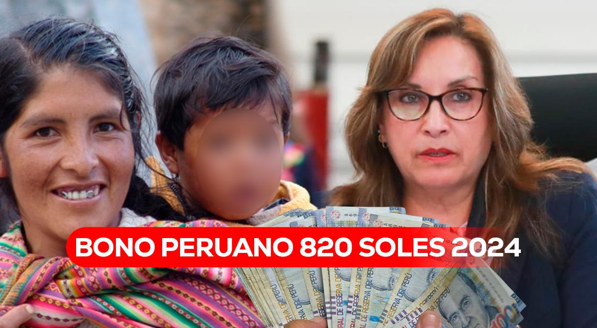 Bono peruano de 820 soles que se paga en OCTUBRE 2024: Los 5 datos más ...