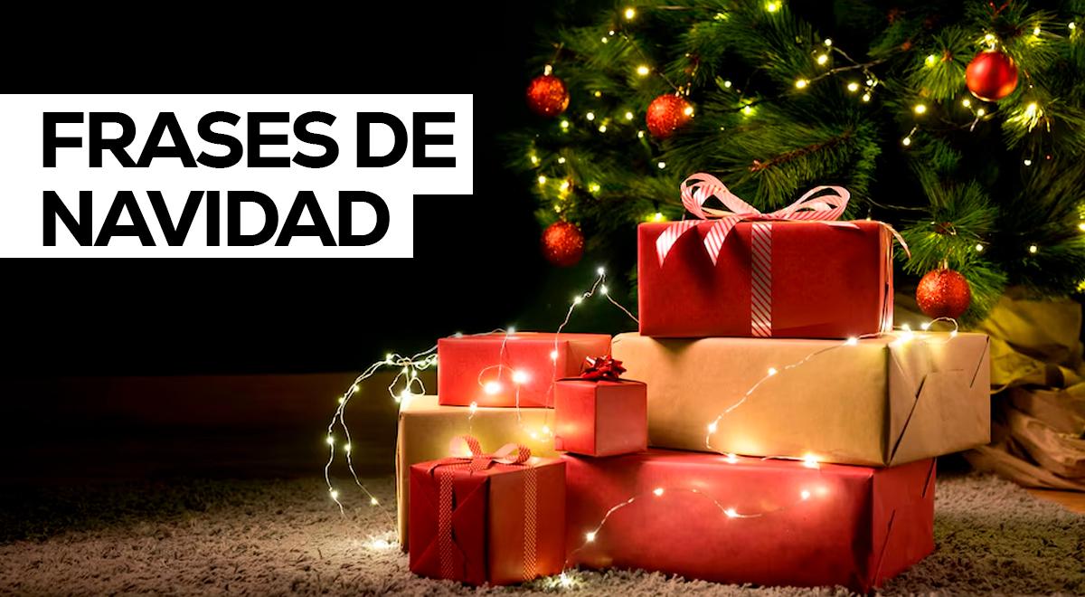 100 frases de Navidad cortas y bonitas para dedicar en estas fiestas ...
