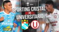 Sporting Cristal vs. Universitario EN VIVO: entradas, pronóstico, dónde ver y canal TV
