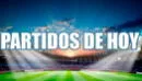 Partidos de HOY jueves EN VIVO Horarios TV, canales y transmisión de fútbol