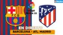 Barcelona - Atlético Madrid, EN VIVO por ESPN y STAR+: PT 2-1 por LaLiga