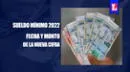 Sueldo mínimo en Perú 2022: ¿Desde cuándo se pagará y cuál es la nueva cifra?
