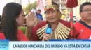 'Hincha Inca' ya se encuentra alentando en Qatar: "Piensan que llevo oro" - VIDEO